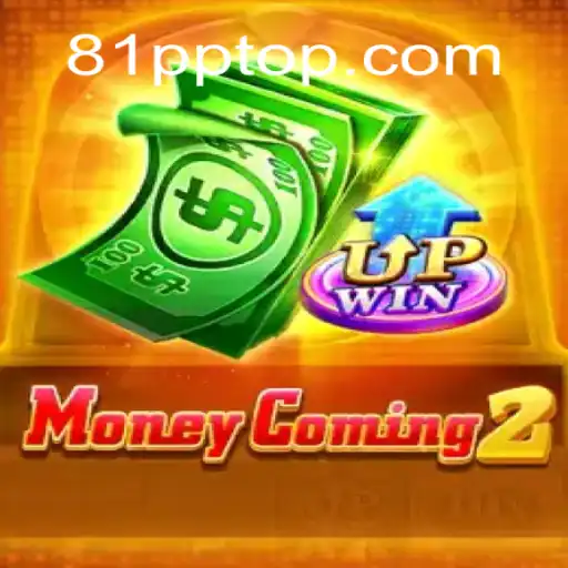 Explorando o Mundo do Jogo MoneyComing2: Uma Aventura Inovadora Com 81PP.COM